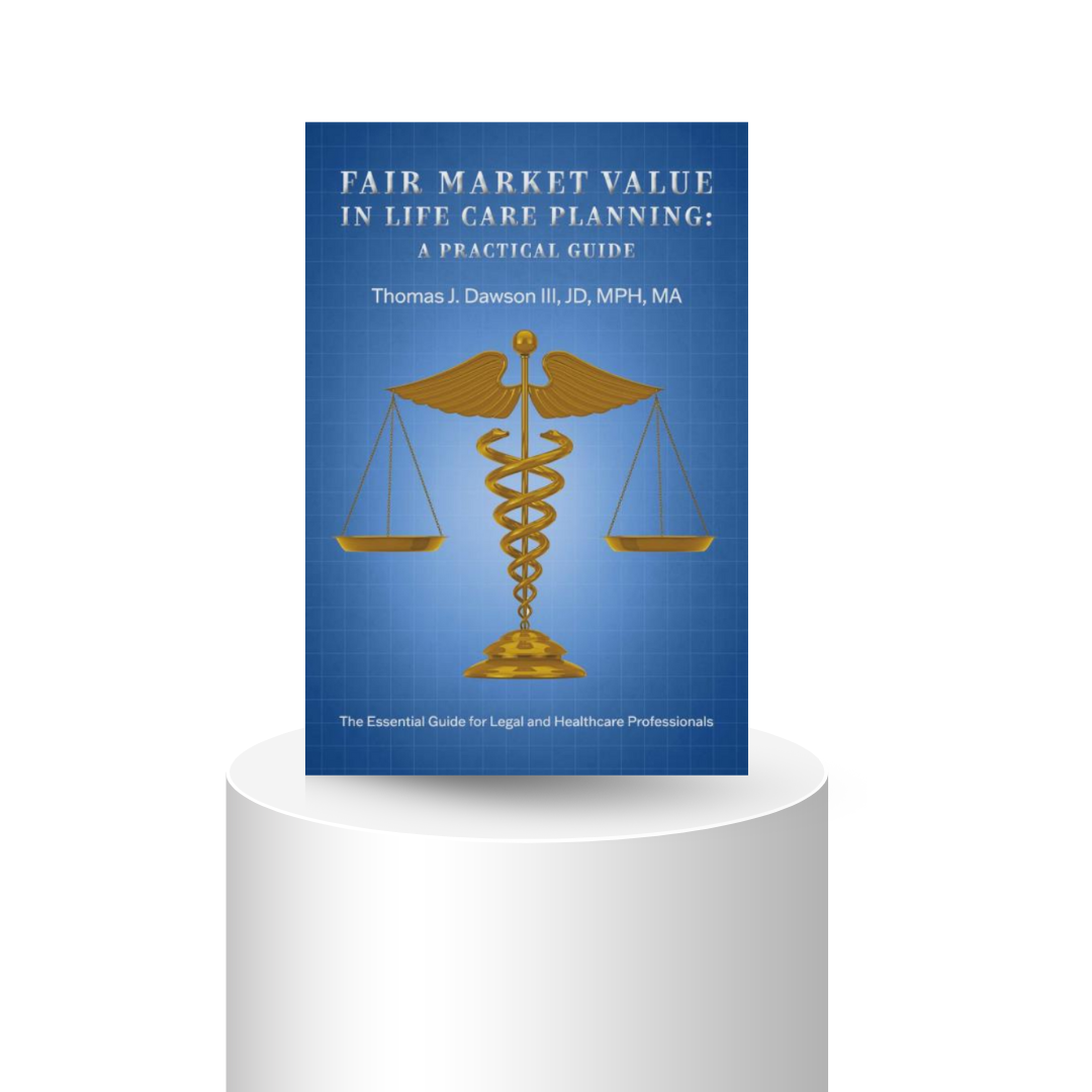Fair Market Value in Life Care Planning: A Practical Guide